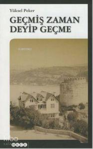 Geçmiş Zaman Deyip Geçme