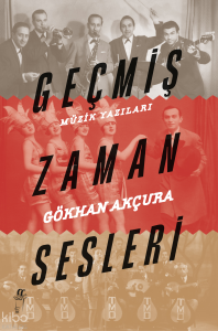 Geçmiş Zaman Sesleri;Müzik Yazıları