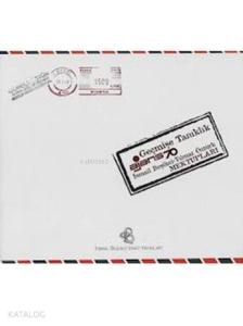 Geçmişe Tanıklık; İsmail Beşikçi - Yılmaz Öztürk Mektupları