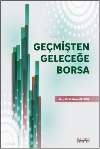 Geçmişten Geleceğe Borsa