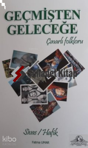 Geçmişten Geleceğe Çınarlı Folkloru