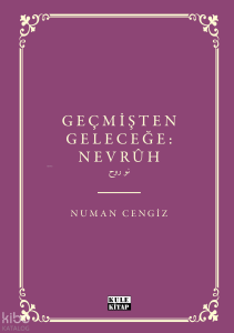 Geçmişten Geleceğe: Nevrûh