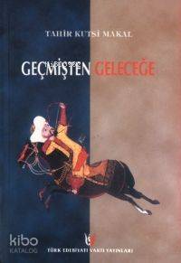 Geçmişten Geleceğe