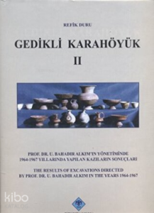 Gedikli Karahöyük 2 ;Çömlekçilik ve Küçük Buluntular