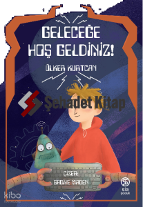 Geleceğe Hoş Geldiniz