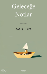 Geleceğe Notlar