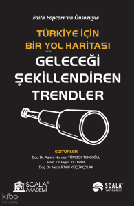 Geleceği Şekillendiren Trendler;Faith Popcorn’un Önsözüyle