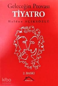 Geleceğin Provası Tiyatro