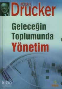 Geleceğin Toplumunda Yönetim (Ciltli)
