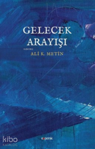 Gelecek Arayışı
