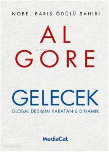 Gelecek; Global Değişimi Yaratan 6 Dinamik