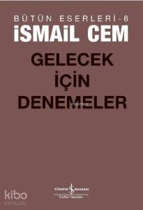 Gelecek İçin Denemeler