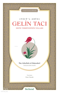 Gelin Tacı - Nefis Terbiyesinin Yolları