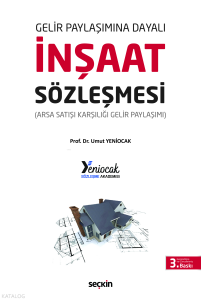 Gelir Paylaşımına Dayalı - İnşaat Sözleşmesi (Ciltli)