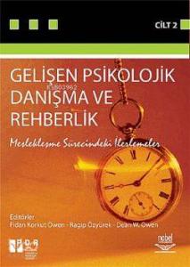 Gelişen Psikolojik Danışma ve Rehberlik Cilt 2; (meslekleşme sürecindeki ilerlemeler)