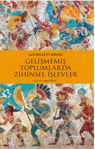 Gelişmemiş Toplumlarda Zihinsel İşlevler