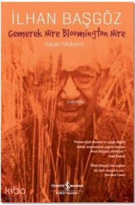 Gemerek Nire Bloomington Nire; Hayat Hikayem...