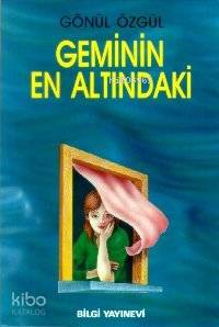 Geminin En Altındaki