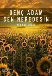 Genç Adam Sen Neredesin