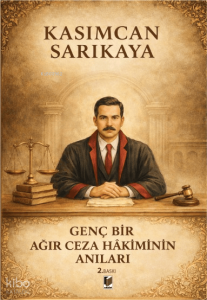 Genç Bir Ağır Ceza Hakiminin Anıları