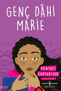 Genç Dâhi Marie – Dünyayı Kurtarıyor