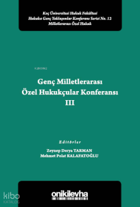 Genç Milletlerarası Özel Hukukçular Konferansı III