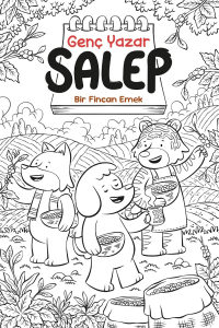 Genç Yazar Salep: Bir Fincan Emek