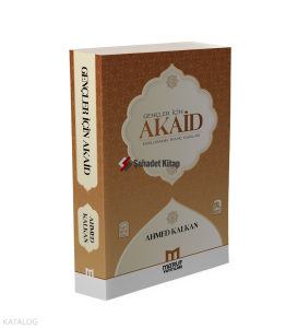 Gençler İçin Akaid (Müslümanın İnanç Esasları)