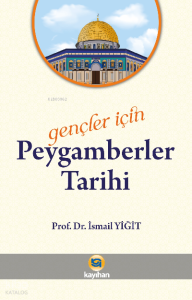 Gençler İçin Peygamberler Tarihi