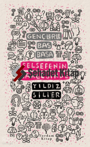 Gençlerle Baş Başa: Felsefenin Bahçesinde