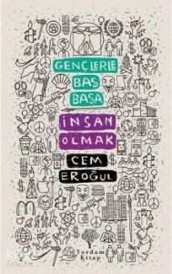 Gençlerle Baş Başa: İnsan Olmak