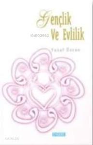 Gençlik ve Evlilik