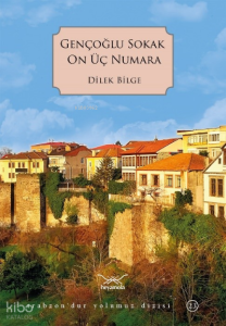 Gençoğlu Sokak On Üç Numara