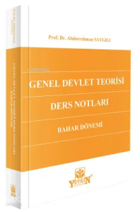 Genel Devlet Teorisi Dersleri (Bahar Dönemi)