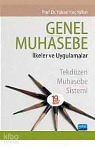 Genel Muhasebe; İlkeler Ve Uygulamalar Tekdüzen Muhasebe Sistemi