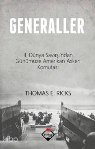 Generaller; II. Dünya Savaşından Günümüze Amerikan Askeri Komutası