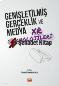 Genişletilmiş Gerçeklik ve Medya XR Teknolojileri