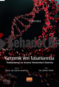 Genomik Veri Tabanlarında İndeksleme ve Arama Yöntemleri Üzerine