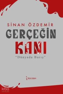 Gerçeğin Kanı - Dünyada Barış