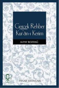 Gerçek Rehber Kur'an-ı Kerim