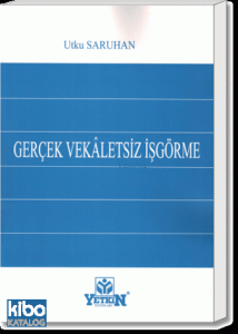 Gerçek Vekâletsiz İşgörme