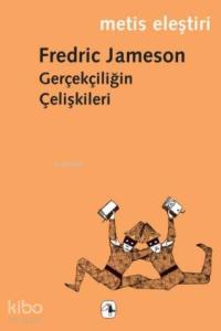 Gerçekçiliğin Çelişkileri