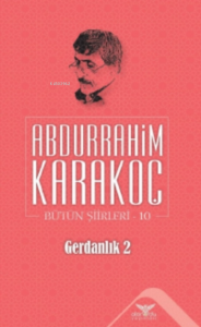 Gerdanlık 2;Bütün Şiirleri 10