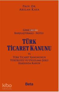 Gerekçeli Türk Ticaret Kanunu