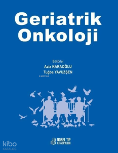 Geriatrik Onkoloji - Collection Edition