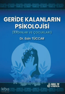 Geride Kalanların Psikolojisi Kadınlar Ve Çocukları