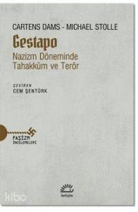 Gestapo Nazizm Döneminde Tahakküm ve Terör