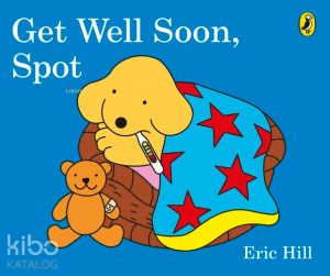 Get Well Soon, Spot (Board Book)