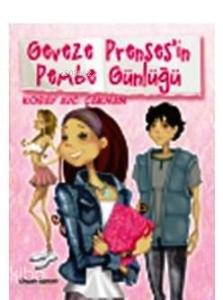 Geveze Prenses'in Pembe Günlüğü 1; 10+ Yaş