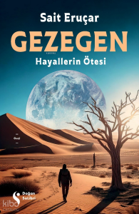 Gezegen;Hayallerin Ötesi